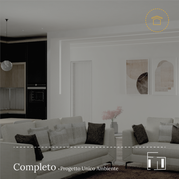 Residenziale | Progetto Completo Unico Ambiente